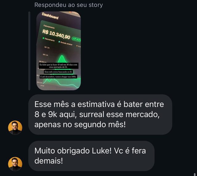 Cliente diz que a estimativa do mês é bater entre 8 e 9 mil, apenas no segundo mês